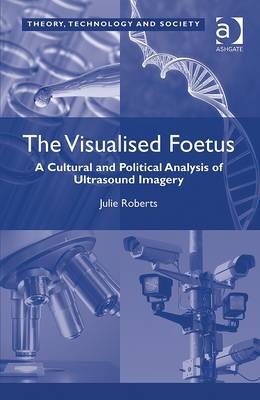 Visualised Foetus -  Julie Roberts