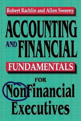 Accounting and Financial Fundamentals for NonFinancial Executives - Robert Rachlin, Allen Sweeney