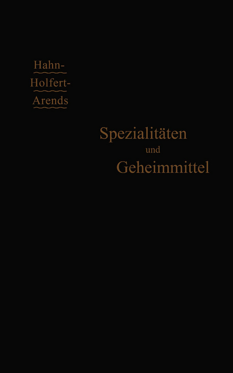 Spezialitäten und Geheimmittel - G. Arends