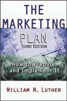 The Marketing Plan - William M Luther