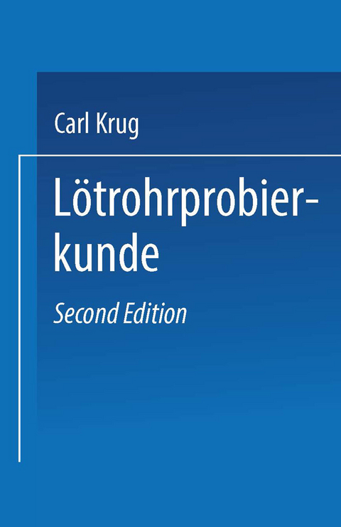 Lötrohrprobierkunde - Dr. Carl Krug