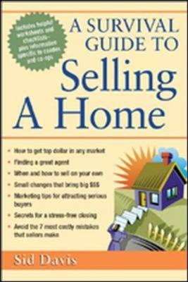 A SURVIVAL GUIDE TO SELLING A - Sid Davis