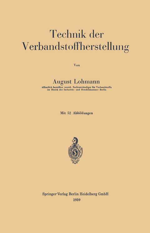 Technik der Verbandstoffherstellung - August Lohmann