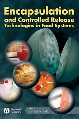 Encapsulation and Controlled Release Technologies in Food Systems - 