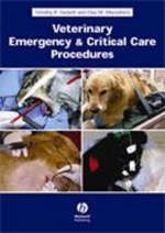 Veterinary Emergency and Critical Care Procedures - Timothy B. Hackett, Elisa M. Mazzaferro