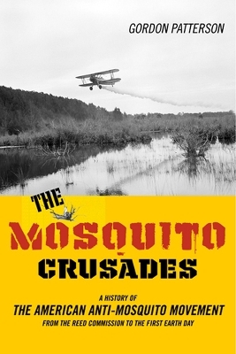 The Mosquito Crusades - Gordon Patterson