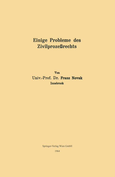 Einige Probleme des Zivilprozeßrechts - Franz Novak