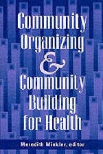 Community Organizing and Community Building for Health - 