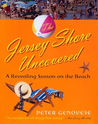 The Jersey Shore Uncovered - Peter Genovese