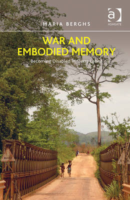 War and Embodied Memory -  Maria Berghs