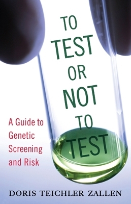 To Test or Not To Test - Doris Teichler Zallen