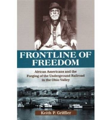 Front Line of Freedom - Keith P. Griffler