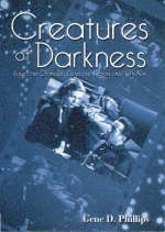 Creatures of Darkness - Gene D. Phillips