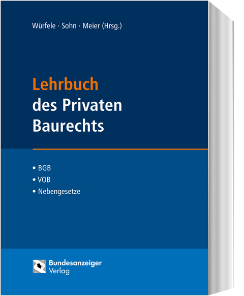 Lehrbuch des Privaten Baurechts - 