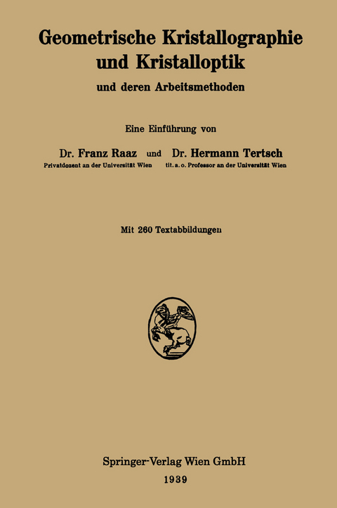 Geometrische Kristallographie und Kristalloptik und deren Arbeitsmethoden - Franz Raaz, Hermann Tertsch