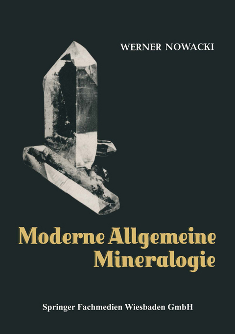 Moderne Allgemeine Mineralogie - Werner Nowacki