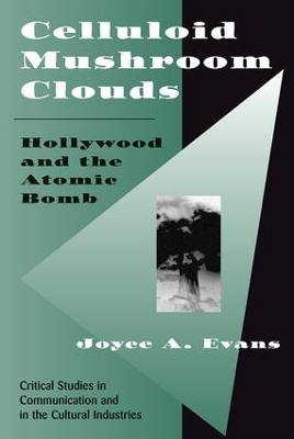 Celluloid Mushroom Clouds - Joyce Evans