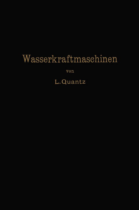 Wasserkraftmaschinen - Ludwig Quantz