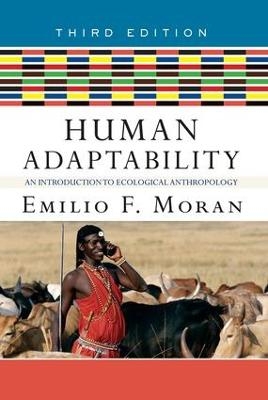 Human Adaptability - Emilio F. Moran