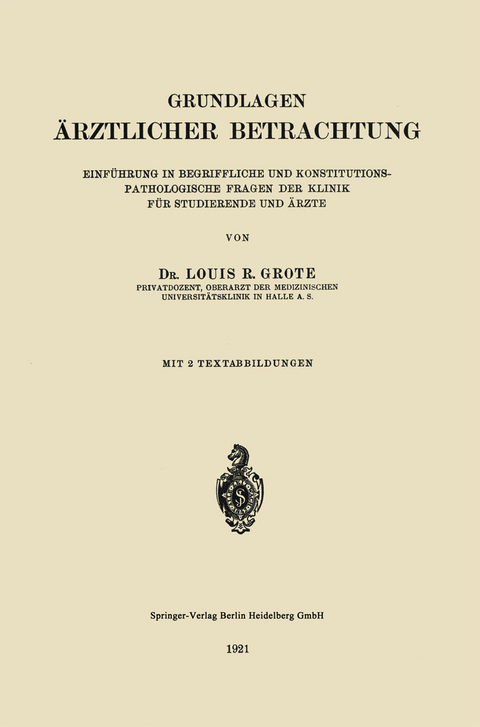 Grundlagen Ärztlicher Betrachtung - Louis Ruyter Radcliffe Grote