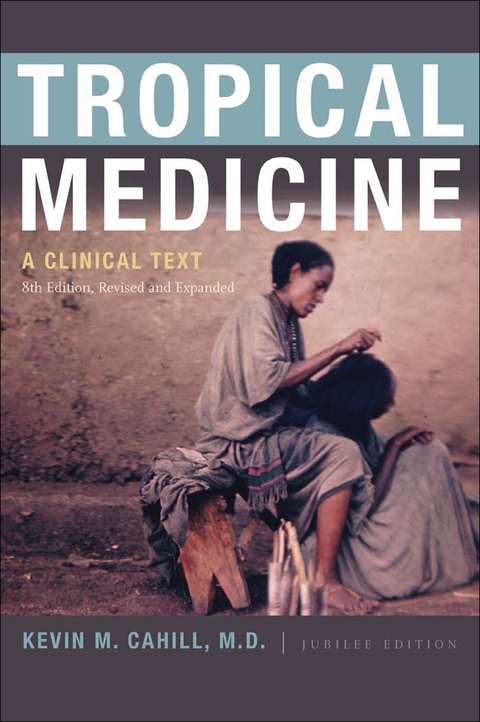 Tropical Medicine - Kevin M. Cahill