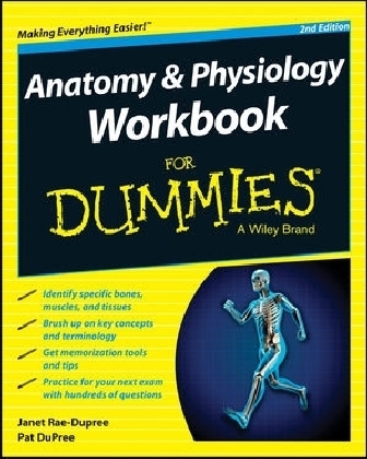 Anatomy and Physiology Workbook For Dummies - Janet Rae–Dupree, Pat Dupree