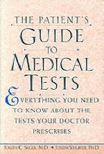 The Patient's Guide to Medical Tests - Joseph Stauffer, J.C. Segen