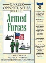 Career Opportunities in the Armed Forces - C.J. Henderson, Jack Dolphin