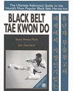 Black Belt Tae Kwon Do - Yeon Hwan Park, Jon Gerrard