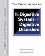 The Encyclopedia of the Digestive System and Digestive Disorders - Anil Minocha, Christine Adamec