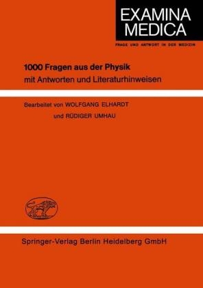 1000 Fragen aus der Physik - Wolfgang Elhardt, RÃ¼diger Umhau