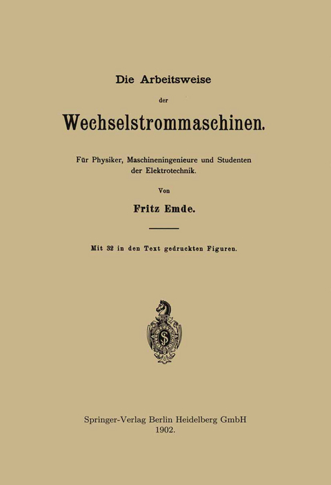 Die Arbeitsweise der Wechselstrommaschinen - Fritz Emde