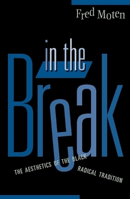 In The Break - Fred Moten