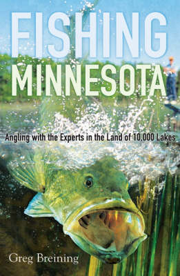 Fishing Minnesota - Greg Breining