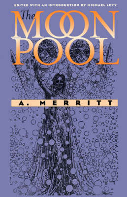 The Moon Pool - A. Merritt