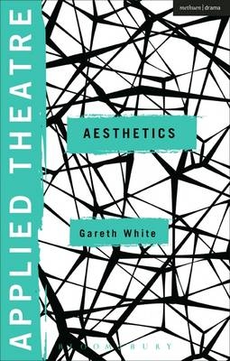 Applied Theatre: Aesthetics - Gareth White