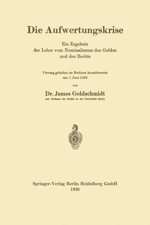 Die Aufwertungskrise - James Goldschmidt