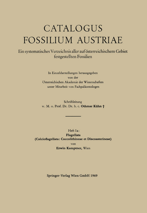 Flagellata - Erwin Kamptner, Helmut W. Flügel, Othmar Kühn, Helmuth Zapfe,  Österreichische Akademie der Wissenschaften