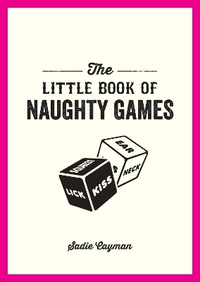 The Little Book of Naughty Games - Sadie Cayman