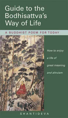 Guide to the Bodhisattva's Way of Life - Kelsang Shantideva