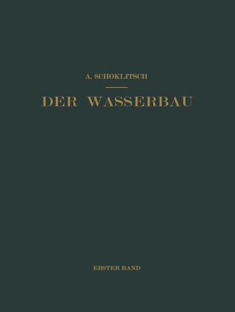 Der Wasserbau - Armin Schoklitsch