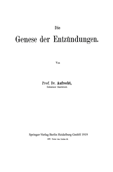 Die Genese der Entzündungen - Emanuel Aufrecht