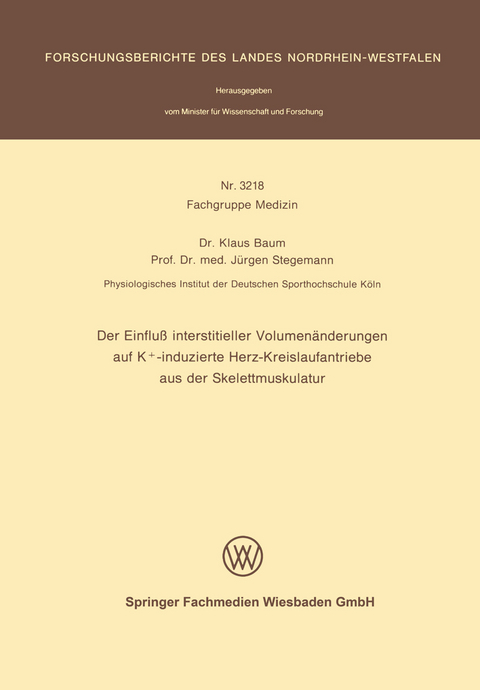 Der Einfluß interstitieller Volumenänderungen auf K+-induzierte Herz-Kreislaufantriebe aus der Skelettmuskulatur - Klaus Baum, Jürgen Stegemann