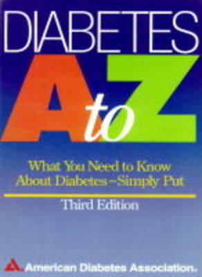 Diabetes A to Z -  American Diabetes Association