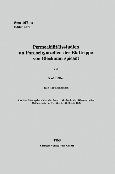 Permeabilitätsstudien an Parenchymzellen der Blattrippe von Blechnum spicant - Karl Höfler