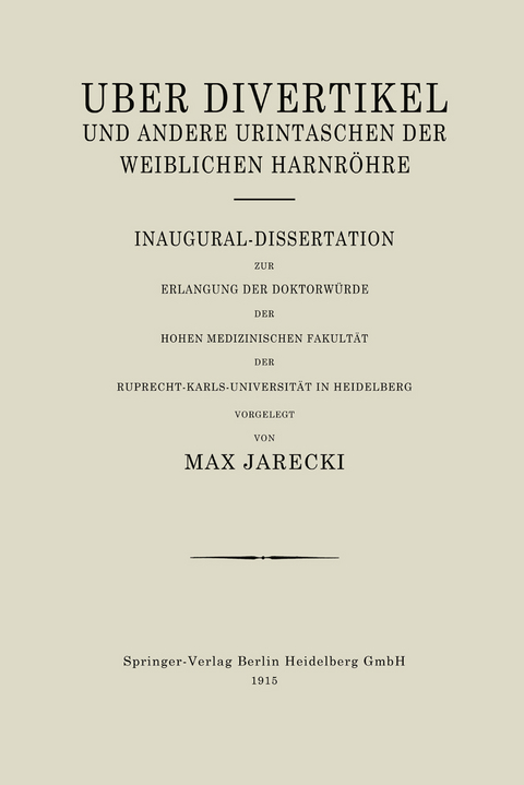 Über Divertikel und Andere Urintaschen der Weiblichen Harnröhre - Max Jarecki