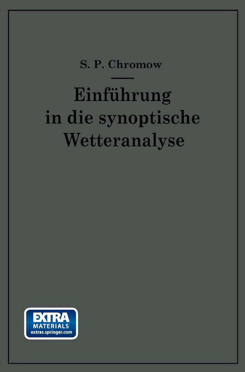 Einführung in die synoptische Wetteranalyse - S. P. Chromow