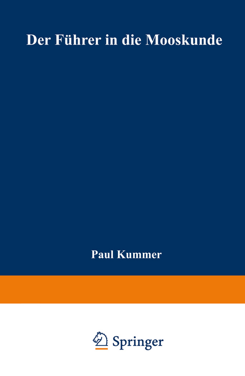 Der Führer in die Mooskunde - Paul Kummer