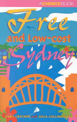 Free and Low Cost Sydney - Jenny Crocker, Julia Collingwood