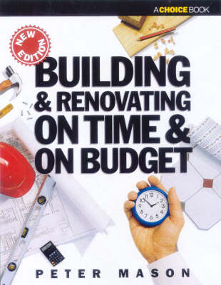 Building & Renovating on Time & on Budget - Peter Mason